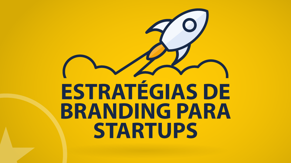 Estratégias de Branding para Startups